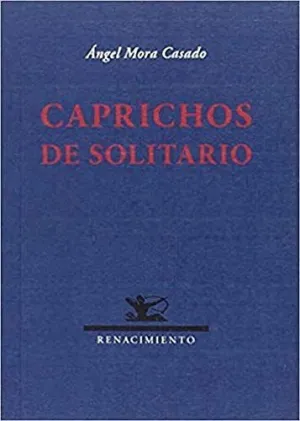 CAPRICHOS DE SOLITARIO