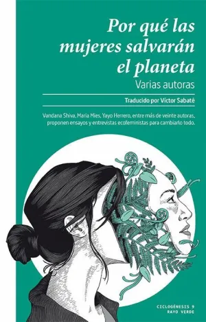 POR QUÉ LAS MUJERES SALVARÁN EL PLANETA