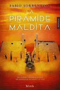 LA PIRÁMIDE MALDITA LA PIRÁMIDE MALDITA