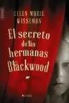 EL SECRETO DE LAS HERMANAS BLACKWOOD EL SECRETO DE LAS HERMANAS BLACKWOOD