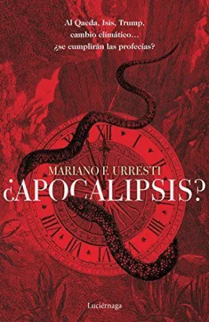 APOCALIPSIS: AL QAEDA, ISIS, TRUMP, CAMBIO CLIMÁTICO? ¿SE CUMPLIRÁN LAS PROFECÍAS?