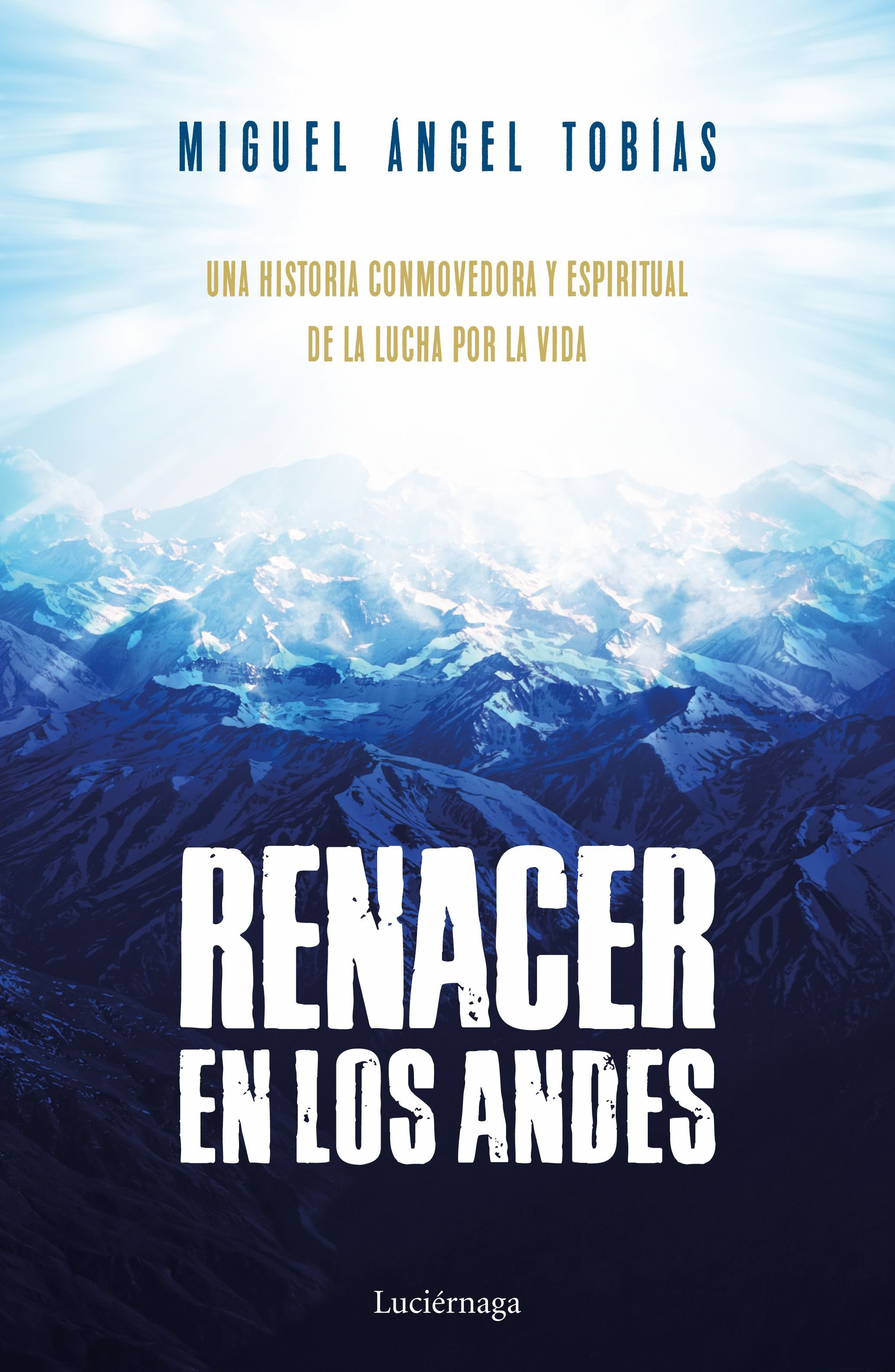 RENACER EN LOS ANDES: UNA HISTORIA CONMOVEDORA Y ESPIRITUAL DE LA LUCHA POR LA VIDA