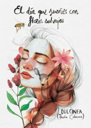 EL DIA QUE SUEÑES CON FLORES SALVAJES EL DIA QUE SUEÑES CON FLORES SALVAJES