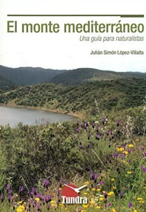 EL MONTE MEDITERRANEO: UNA GUIA PARA NATURALISTAS