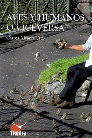 AVES Y HUMANOS, O VICEVERSA