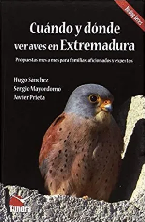 CUANDO Y DONDE VER AVES EN EXTREMADURA: PROPUESTAS MES A MES PARA FAMILIAS, AFICIONADOS Y EXPERTOS CUANDO Y DONDE VER AVES EN EXTREMADURA: PROPUESTAS MES A MES PARA FAMILIAS, AFICIONADOS Y EXPERTOS