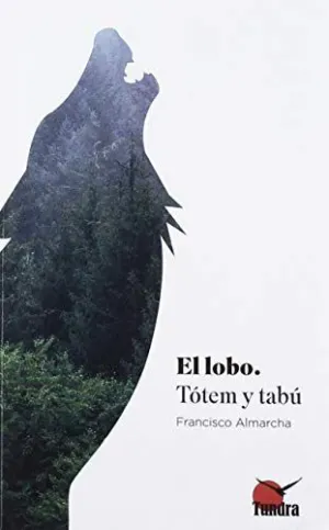LOBO, EL. TOTEM Y TABU LOBO, EL. TOTEM Y TABU