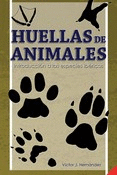 HUELLAS DE ANIMALES. NTRODUCCION AL LAS ESPECIES IBERICAS