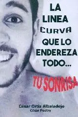 LA LINEA CURVA QUE LO ENDEREZA TODO... TU SONRISA