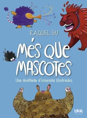 MES QUE MASCOTES. UNA DESFILADA D'EMOCIO