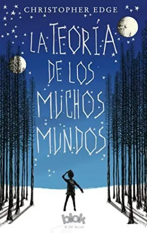 TEORIA DE LOS MUCHOS MUNDOS, LA