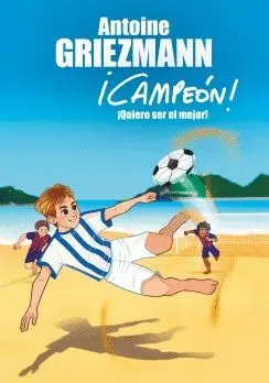 CAMPEON! ¡QUIERO SER EL MEJOR!