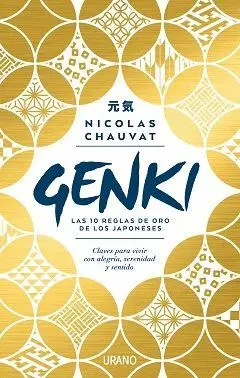 GENKI: LAS DIEZ REGLAS DE ORO DE LOS JAPONESES