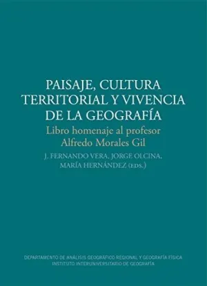 PAISAJE, CULTURA TERRITORIAL Y VIVENCIA DE LA GEOGRAFÍA