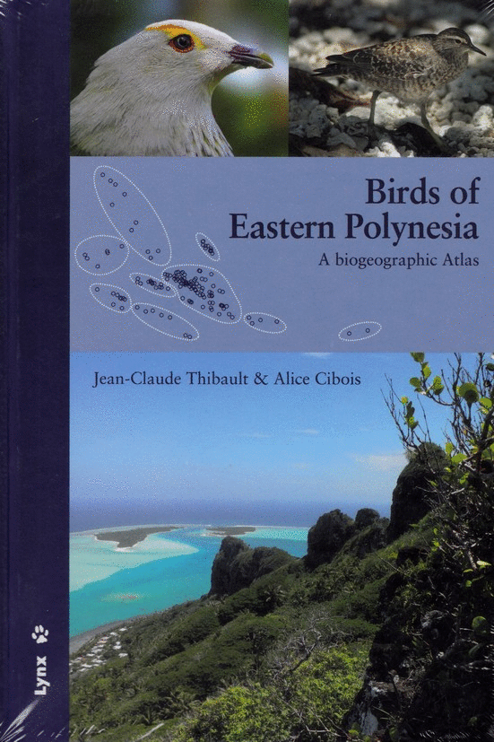 BIRDS OF EASTERN POLYNESIA: A BIOGEOGRAPHIC ATLAS