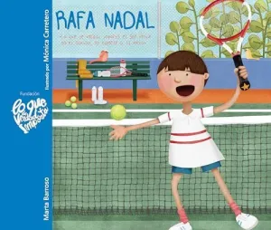 Rafa Nadal: lo que de Verdad Importa Es Ser Feliz en el Camino, no Esperar a la Meta