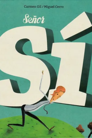 SEÑOR SÍ