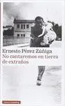 NO CANTAREMOS EN TIERRA DE EXTRAÑOS