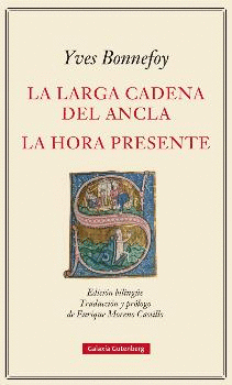 LA LARGA CADENA DEL ANCLA - LA HORA PRESENTE (ED. BILINGÜE)