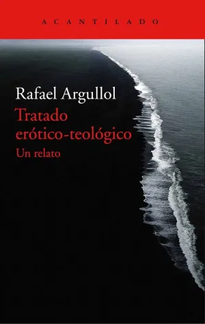 TRATADO ERÓTICO-TEOLÓGICO: UN RELATO