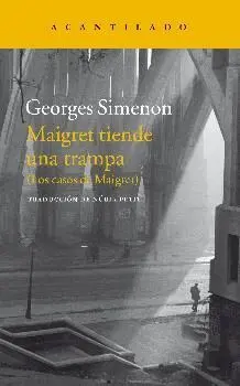 MAIGRET TIENDE UNA TRAMPA (LOS CASOS DE MAIGRET)