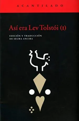 ASÍ ERA LEV TOLSTÓI ASÍ ERA LEV TOLSTÓI