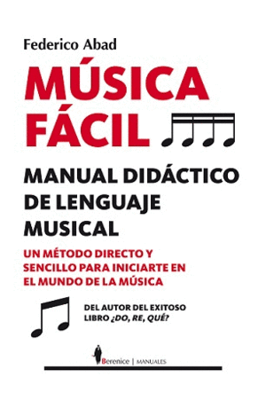 MÚSICA FÁCIL: MANUAL DIDÁCTICO DE LENGUAJE MUSICAL