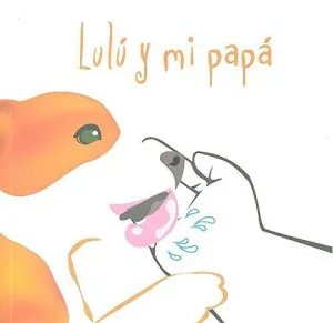 LULÚ Y MI PAPÁ