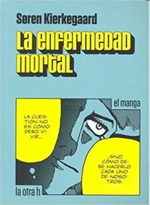 LA ENFERMEDAD MORTAL: EL MANGA LA ENFERMEDAD MORTAL: EL MANGA
