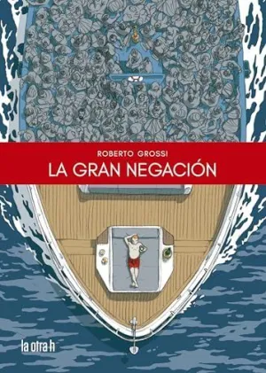 GRAN NEGACIÓN, LA