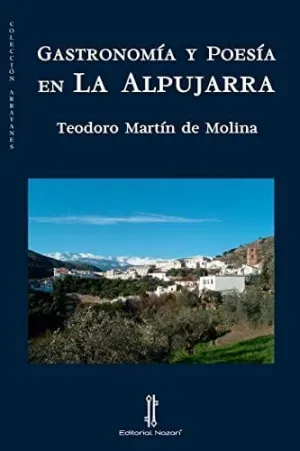 Gastronomia y Poesia en la Alpujarra