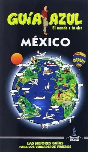GUÍA AZUL: MÉXICO