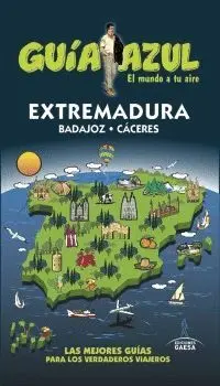 GUÍA AZUL: EXTREMADURA GUÍA AZUL: EXTREMADURA