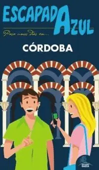 ESCAPADA AZUL: PASA UNOS DÍAS EN CÓRDOBA ESCAPADA AZUL: PASA UNOS DÍAS EN CÓRDOBA
