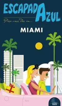 MIAMI: ESCAPADA AZUL