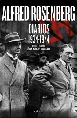 ALFRED ROSENBERG. DIARIOS 1934 - 1944
