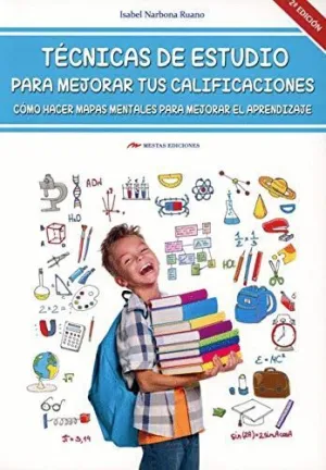 TECNICAS DE ESTUDIO PARA MEJORAR TUS CALIFICACIONES: COMO HACER MAPAS MENTALES PARA MEJORAR EL APREN