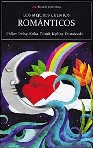 LOS MEJORES CUENTOS ROMANTICOS LOS MEJORES CUENTOS ROMANTICOS