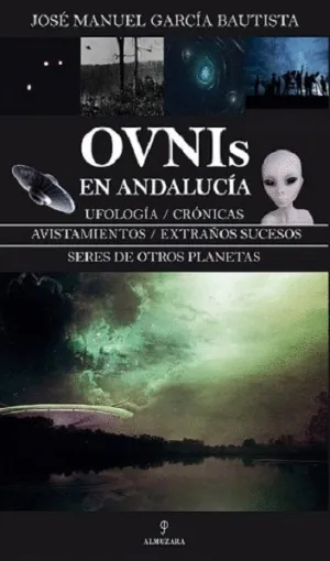 OVNIS EN ANDALUCÍA OVNIS EN ANDALUCÍA