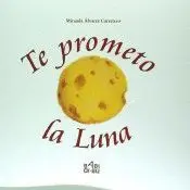 TE PROMETO LA LUNA TE PROMETO LA LUNA