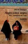 NEGRO SOBRE NEGRO: IRÁN, CUADERNOS DE VIAJE