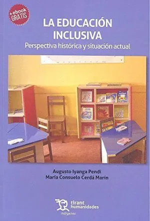 LA EDUCACIÓN INCLUSIVA: PERSPECTIVA HISTÓRICA Y SITUACIÓN ACTUAL LA EDUCACIÓN INCLUSIVA: PERSPECTIVA HISTÓRICA Y SITUACIÓN ACTUAL