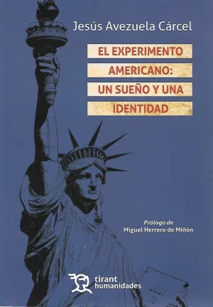 EL EXPERIMENTO AMERICANO: UN SUEÑO Y UNA IDENTIDAD