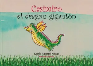 CASIMIRO EL DRAGÓN GIGANTÓN CASIMIRO EL DRAGÓN GIGANTÓN