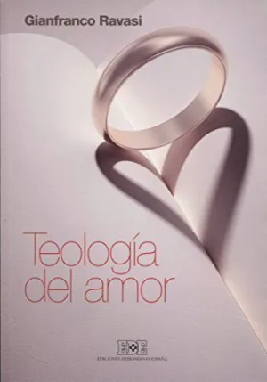 TEOLOGIA DEL AMOR TEOLOGIA DEL AMOR