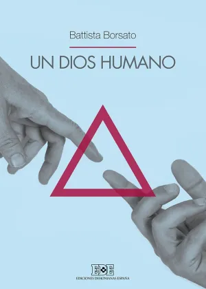 UN DIOS HUMANO UN DIOS HUMANO