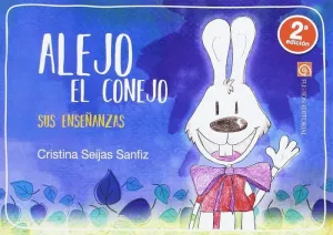 ALEJO EL CONEJO: SUS ENSEÑANZAS ALEJO EL CONEJO: SUS ENSEÑANZAS