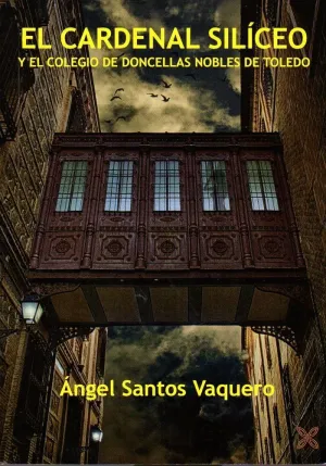 EL CARDENAL SILÍCEO Y EL COLEGIO DE DONCELLAS NOBLES DE TOLEDO