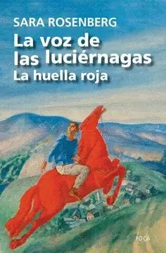 LA VOZ DE LAS LUCIÉRNAGAS: LA HUELLA ROJA LA VOZ DE LAS LUCIÉRNAGAS: LA HUELLA ROJA