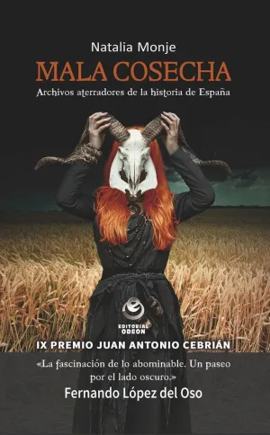 MALA COSECHA. ARCHIVOS ATERRADORES DE LA HISTORIA DE ESPAÑA
